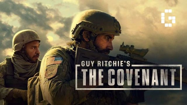 Guy Ritchie’s The Covenant เดอะ โคเวแนนท์ โดย กาย ริชชี่ (2023)